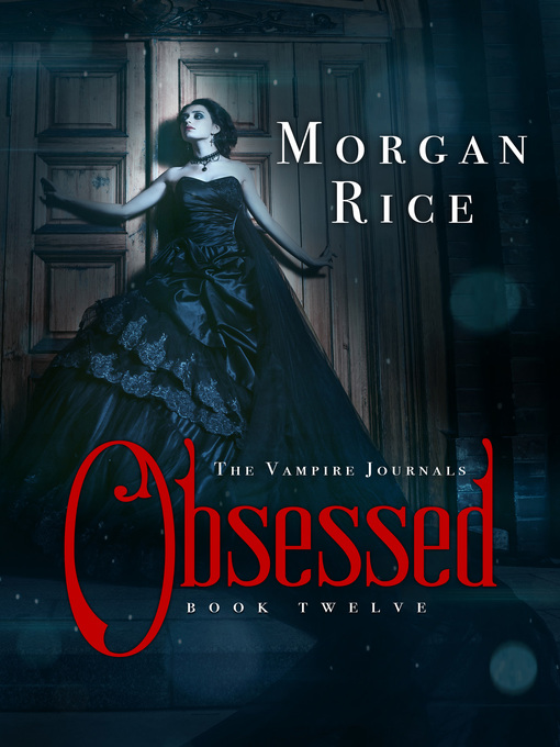 Title details for Obsessed by Morgan Rice - Available